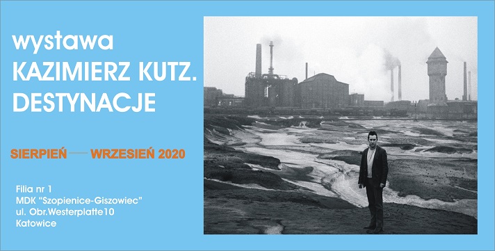 Kazimierz Kutz. Destynacje – wystawa