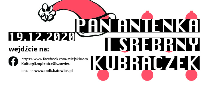 „Pan Antenka i srebrny kubraczek” – świąteczny spektakl on-line