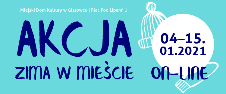 Akcja Zima w mieście on-line z Filii nr 2 MDK w Giszowcu