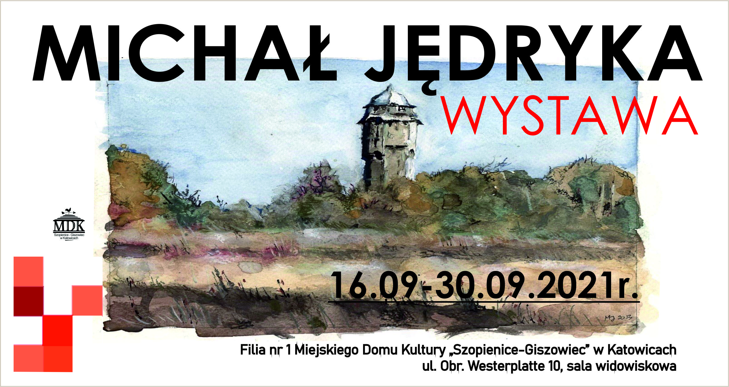 Michał Jędryka – wystawa