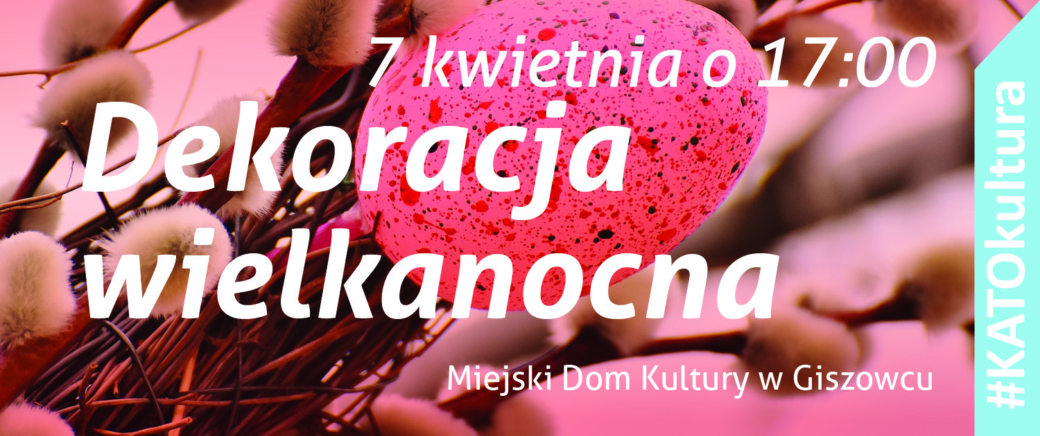 Dekoracja wielkanocna – warsztaty florystyczne