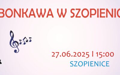 Czerwcowa Bonkawa w&nbsp;Szopienicach