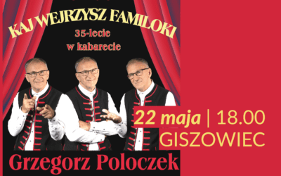 Dzień Matki z&nbsp;Kabaretem Grzegorza Poloczka
