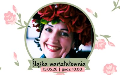 „Śląska Warsztatownia” – spotkanie z&nbsp;Ewą Kapias poświęcone strojowi śląskiemu