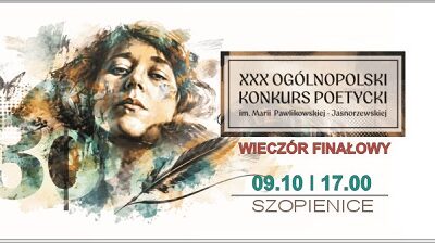 Finał XXX Ogólnopolskiego Konkursu Poetyckiego im.&nbsp;M. Pawlikowskiej-Jasnorzewskiej